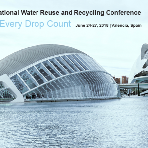 IDRA Announces Program Highlights and Speakers for 2018 International Conference on Water Reuse and Recycling