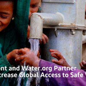 DuPont and Water.org Partner to Increase Global Access to Safe Water