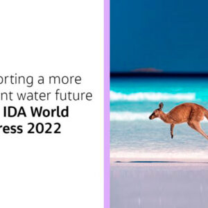 Supporting a More Resilient Water Future at the International Desalination Association World Congress 2022