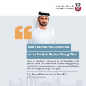 Unit 4 Commercial Operations at the Barakah Nuclear Energy Plant